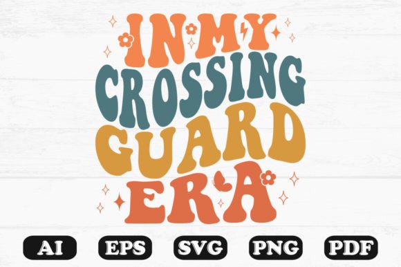 Download In My Crossing Guard Era Retro Wavy Svg - Guard Collection