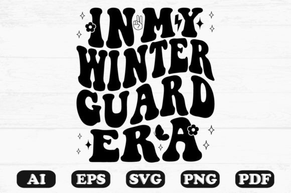 Download In My Winter Guard Era Retro Wavy Svg - Guard Collection