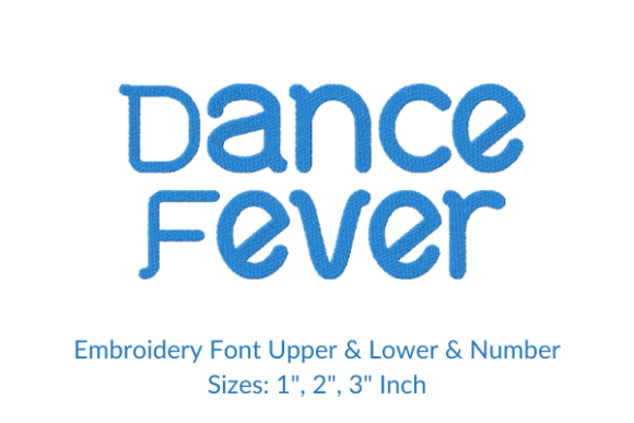 Download Dance Fever Font Embroidery Design - Fever Collection
